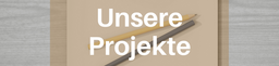 Headerbild Unsere Projekte